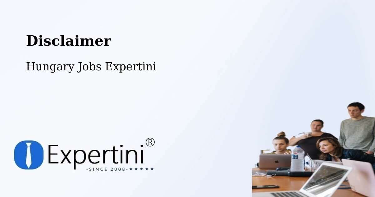 Disclaimer – Péteri - Hungary Jobs Expertini
